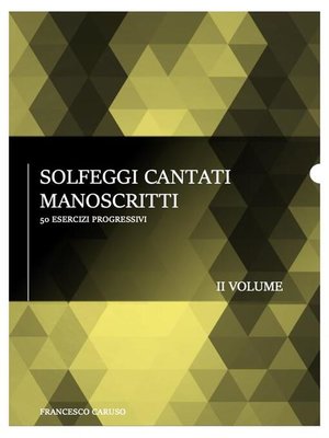 cover image of Solfeggi cantati manoscritti--II volume